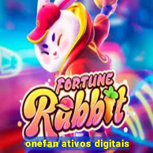 onefan ativos digitais